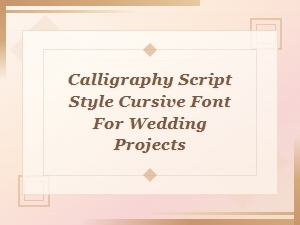 A Beautiful Calligraphy Font for Wedding Invitations