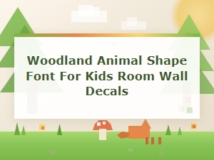 Woodland Creature Fonts for Kids Wall Art Ideas