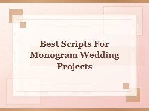 Cricut Monogram Scripts for Wedding Projects