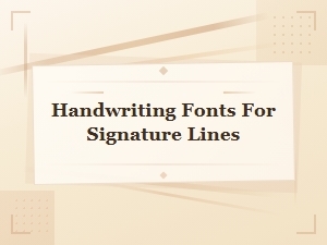 Stylish Handwriting Fonts for Signatures