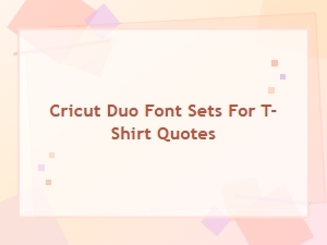 Create Eye-Catching Tees with Cricut Font Pairings
